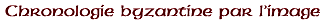 Chronologie de l'image byzantine